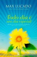Max Lucado - Todo Dia É Um Dia Especial.pdf